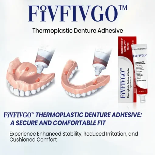 Fivfivgo™ Thermoplastic Denture Adhesiv